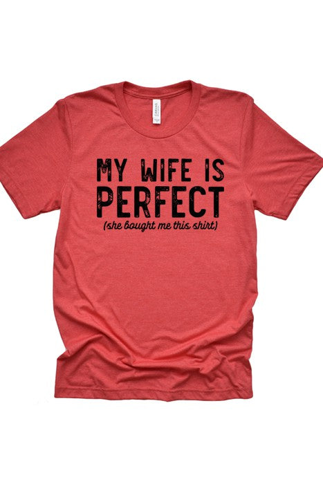 My Wife Is Perfect Tee