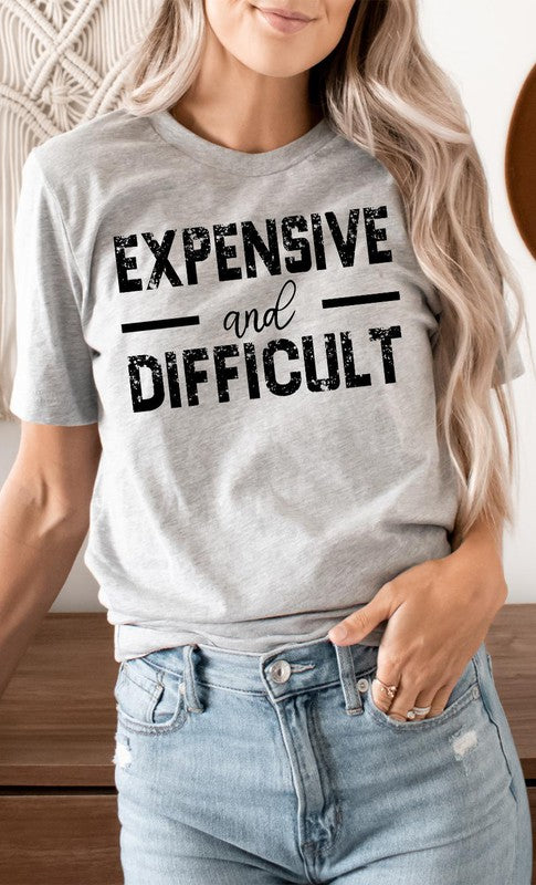 Expensive and Difficult Funny PLUS SIZE Graphic Te